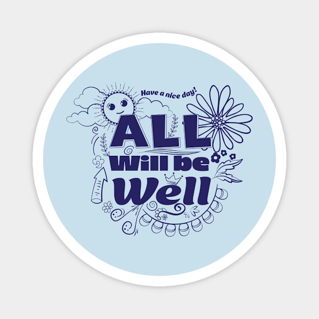 All Will Be Well Magnet by Park Central Designs